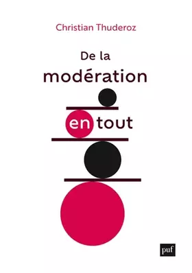 Couverture du produit · De la modération en tout