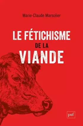 Couverture du produit · Le fétichisme de la viande