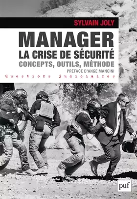 Couverture du produit · Manager la crise de sécurité: Concepts, outils, méthode