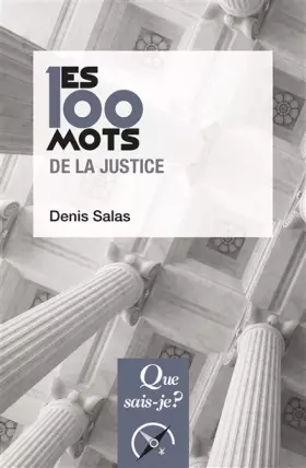 Couverture du produit · Les 100 mots de la justice