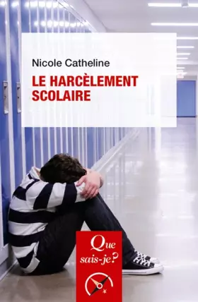 Couverture du produit · Le harcèlement scolaire