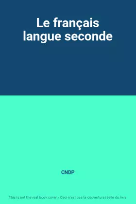 Couverture du produit · Le français langue seconde