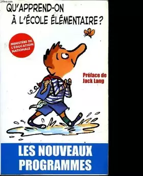 Couverture du produit · Qu'Apprend-On A L'Ecole Elementaire? : Les Nouveaux Programmes -- Preface De Jack Lang