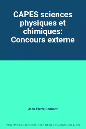 Couverture du produit · CAPES sciences physiques et chimiques: Concours externe