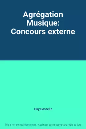 Couverture du produit · Agrégation Musique: Concours externe