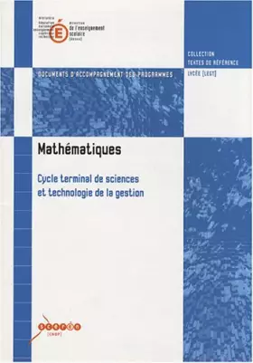 Couverture du produit · Mathématiques Cycle terminal de sciences et technologie de la gestion : Documents d'accompagnement des programmes