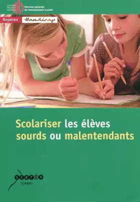 Couverture du produit · Scolariser les élèves sourds ou malentendants