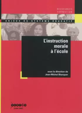 Couverture du produit · L'instruction morale à l'école