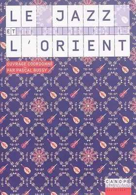 Couverture du produit · Le Jazz et l'Orient