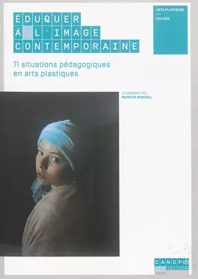 Couverture du produit · Eduquer a l'image contemporaine