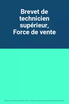 Couverture du produit · Brevet de technicien supérieur, Force de vente
