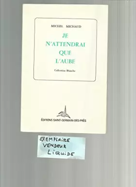 Couverture du produit · Je n'attendrai que l'aube