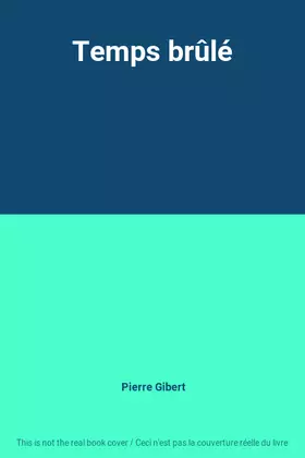 Couverture du produit · Temps brûlé