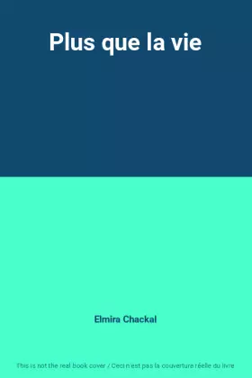 Couverture du produit · Plus que la vie