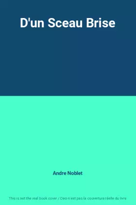 Couverture du produit · D'un Sceau Brise