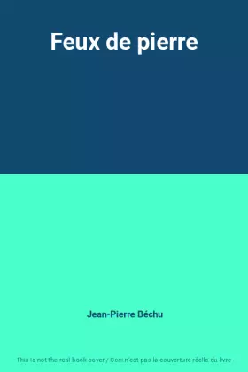 Couverture du produit · Feux de pierre