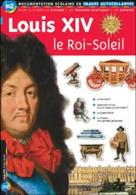 Couverture du produit · Louis XIV le Roi-Soleil