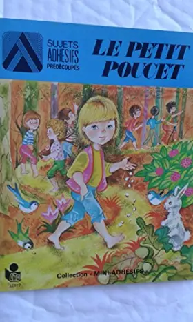 Couverture du produit · Le Petit Poucet (Collection Mini-adhésifs)