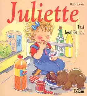 Couverture du produit · Juliette fait des bêtises