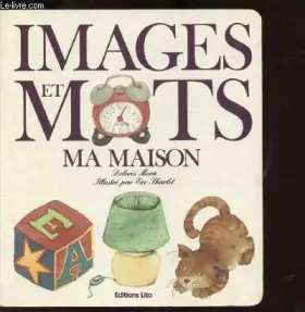 Couverture du produit · IMAGES ET MOTS - MA MAISON
