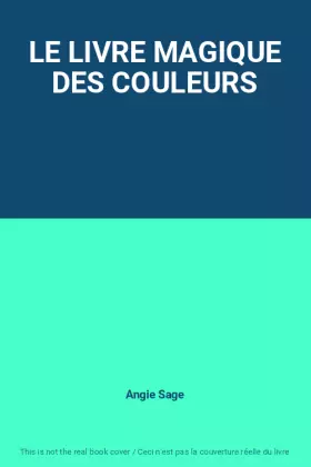 Couverture du produit · LE LIVRE MAGIQUE DES COULEURS