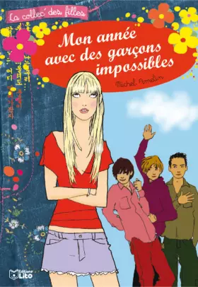Couverture du produit · Mon année avec des garçons impossibles