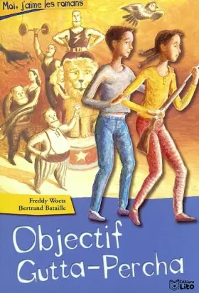 Couverture du produit · Objectif Gutta-Percha