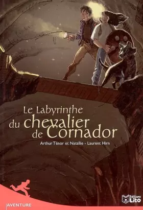 Couverture du produit · Le labyrinthe du chevalier de Cornador