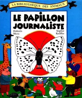 Couverture du produit · Le papillon journaliste
