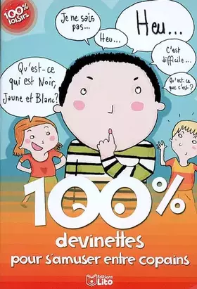 Couverture du produit · 100% devinettes pour s'amuser entre copains