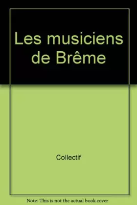 Couverture du produit · Les Musiciens de Brême