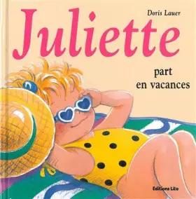 Couverture du produit · Juliette part en vacances