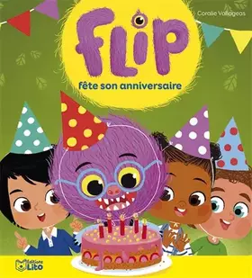 Couverture du produit · Flip fête son anniversaire