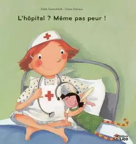 Couverture du produit · L'hôpital ? Même pas peur !