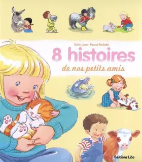 Couverture du produit · 8 Histoires de Nos Petits Amis