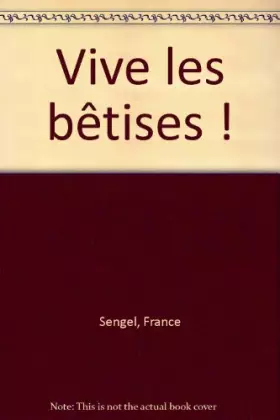 Couverture du produit · Vive les bêtises !