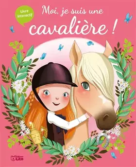 Couverture du produit · Moi, je suis une cavalière - Dès 3 ans