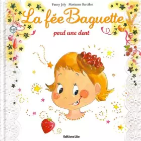 Couverture du produit · La fée Baguette perd une dent