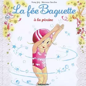 Couverture du produit · La Fée Baguette a la Piscine