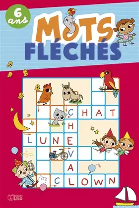 Couverture du produit · Mots fléchés - 6 ans