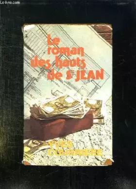 Couverture du produit · Le Roman Des Hauts De Saint - Jean