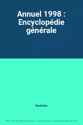 Couverture du produit · Annuel 1998 : Encyclopédie générale