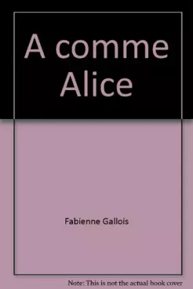 Couverture du produit · A comme Alice