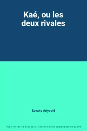 Couverture du produit · Kaé, ou les deux rivales