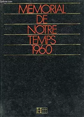 Couverture du produit · Memorial de notre temps 1960