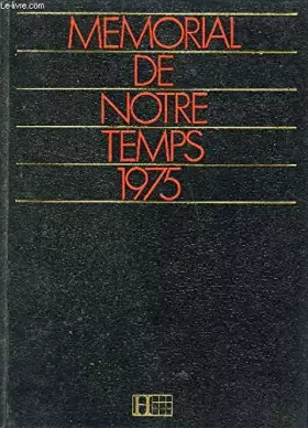 Couverture du produit · MEMORIAL DE NOTRE TEMPS 1975