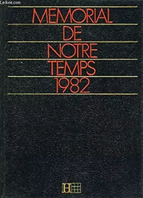 Couverture du produit · MEMORIAL DE NOTRE TEMPS 1982