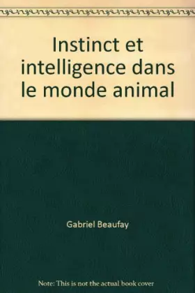 Couverture du produit · Instinct et intelligence dans le monde animal