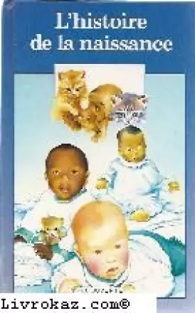 Couverture du produit · L'histoire de la naissance