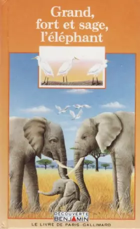 Couverture du produit · Grand, fort et sage, l'éléphant Pierre Pfeffer